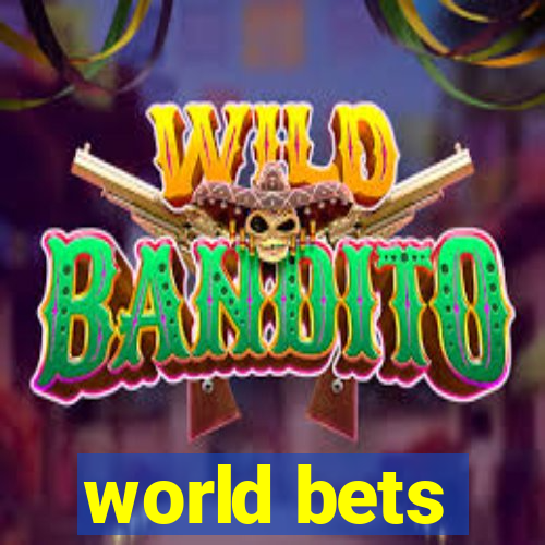 world bets